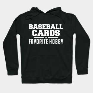 Baseball Cards Favorite Hobby w Hoodie